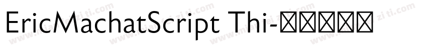 EricMachatScript Thi字体转换